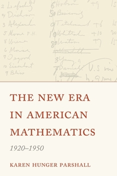 Paperback The New Era in American Mathematics, 1920-1950 Book