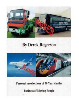 Paperback Truck, Buses, Planes & Trains: Personal recollections of 50 years in the business of moving people Book