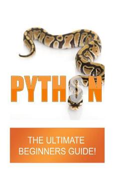 Paperback Python: The Ultimate Beginners Guide Book