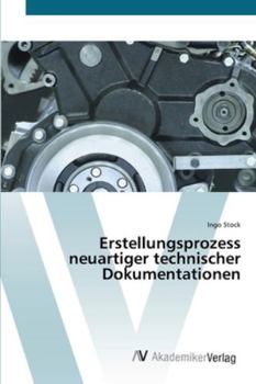 Paperback Erstellungsprozess neuartiger technischer Dokumentationen [German] Book