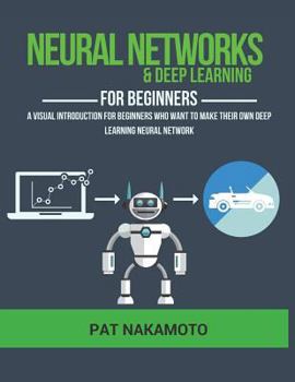 Paperback Neural Networks and Deep Learning: Neural Networks and Deep Learning, Deep Learning, Big Data Book