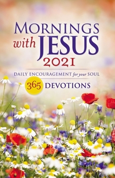 Paperback Mornings with Jesus 2021: Daily Encouragement for Your Soul Book