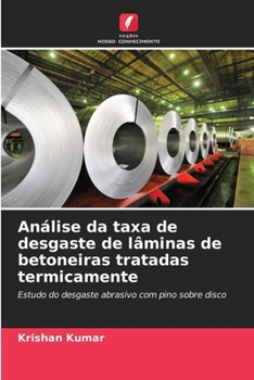 Paperback Análise da taxa de desgaste de lâminas de betoneiras tratadas termicamente [Portuguese] Book