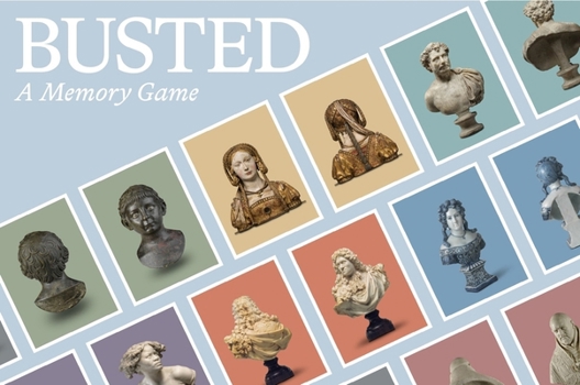 Misc. Busted: A Memory Game: Match the Front and Back of World-Famous Portrait Busts Book