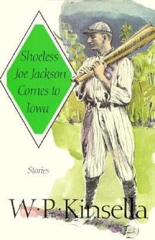 Hardcover Shoeless Joe Jackson Comes to Iowa: Stories Book