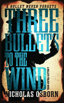 Library Binding Three Bullets to the Wind: A Bullets Trilogy Novel [Large Print] Book