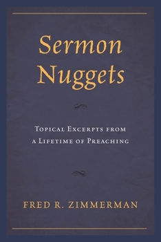 Sermon Nuggets: Topical Excerpts from a Lifetime of Preaching