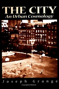 Paperback The City: An Urban Cosmology Book