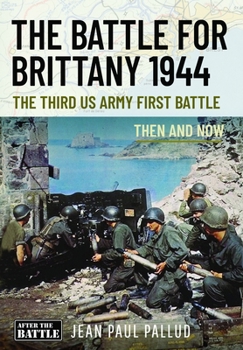 Hardcover The Battle for Brittany: The Third US Army First Battle Book