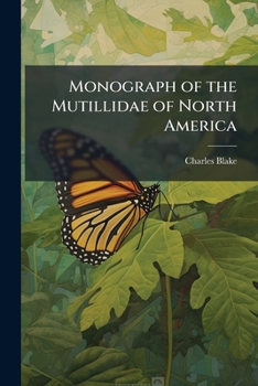 Paperback Monograph of the Mutillidae of North America Book