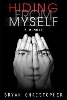 Paperback Hiding from Myself: A Memoir Book