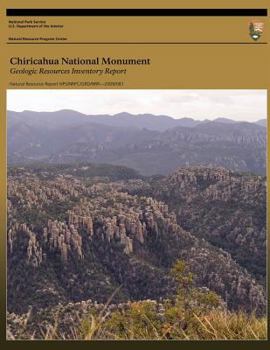 Paperback Chiricahua National Monument - Geologic Resources Inventory Report Book