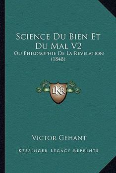 Paperback Science Du Bien Et Du Mal V2: Ou Philosophie De La Revelation (1848) [French] Book