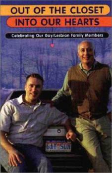 Paperback Out of the Closet Into Our Hearts: Celebrating Our Gay/Lesbian Family Members Book