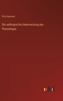 Hardcover Die aethiopische Uebersetzung des Physiologus [German] Book