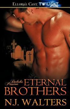 Eternal Brothers (Dalakis Passion, #4) - Book #4 of the Dalakis Passion