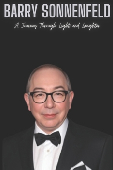 Paperback Barry Sonnenfeld: A Journey Through Light and Laughter Book