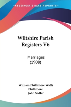Paperback Wiltshire Parish Registers V6: Marriages (1908) Book