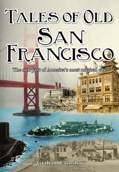 Paperback Tales of Old San Francisco Book