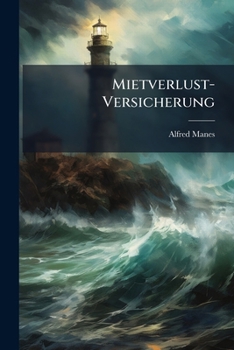 Paperback Mietverlust-Versicherung: Eine Wirtschaftliche Studie [German] Book