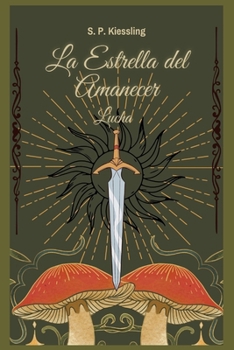 Paperback La Estrella del Amanecer: Lucha [Spanish] Book