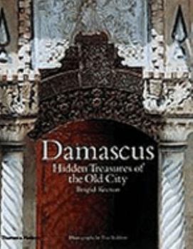 Paperback DAMASCUS HIDDEN TREASURES OF OLD CITY Book