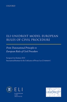 Hardcover Eli Â " Unidroit Model European Rules of Civil Procedure: From Transnational Principles to European Rules of Civil Procedure Book