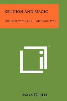 Paperback Religion And Magic: Tomorrow, V3, No. 1, Autumn, 1954 Book