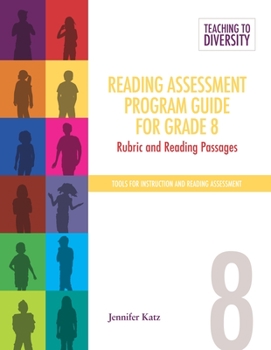 Loose Leaf Reading Assessment Program Guide for Grade 8: Rubric and Reading Passages Book