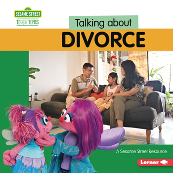 Library Binding Talking about Divorce: A Sesame Street (R) Resource Book