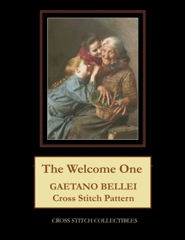 Paperback The Welcome One: Gaetano Bellei Cross Stitch Pattern Book