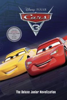 Hardcover Cars 3 Deluxe Junior Novelization (Disney/Pixar Cars 3) Book