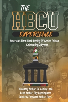 Paperback The HBCU Experience: America's First Black Reality TV Series Edition Celebrating 20 years Book
