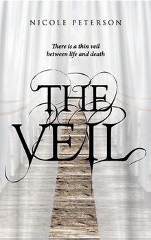 Hardcover The Veil: There is a thin veil between life and death Book