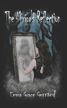 Paperback The Mirror's Reflection: (Book One in The Mirror's Reflection Series) Book