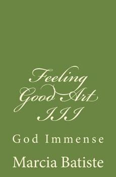 Paperback Feeling Good Art III: God Immense Book