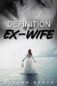 Paperback Definition of an Ex-Wife: The Survival Story Book