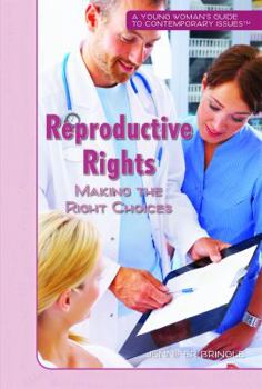 Library Binding Reproductive Rights: Making the Right Choices Book