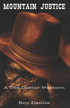 Paperback Mountain Justice: A Ted Dexter Western Book