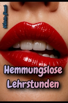 Paperback Hemmungslose Lehrstunden [German] Book