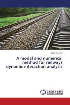 Paperback A modal and numerical method for railways dynamic interaction analysis Book