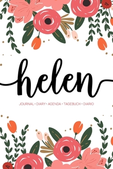 Helen: Journal | Diary | Agenda | Tagebuch | Diario: 150 pages paginas seiten pagine: Modern Florals First Name Notebook in Coral, Pink & Orange on White ACH128c