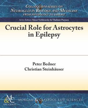 Paperback Crucial Role for Astrocytes in Epilepsy Book