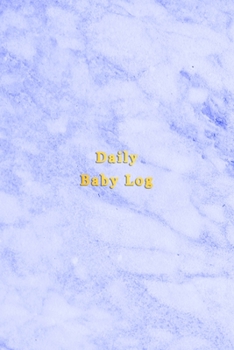 Daily Baby Log: Newborn daily health tracking logbook | Breastfeeding Journal, activity tracker and sleep routine diary for parents or babysitters | Faded blue marble cover for boys