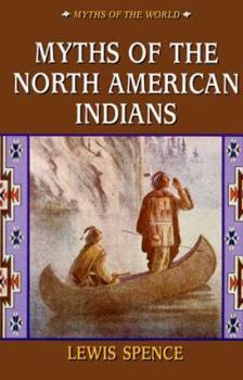 Hardcover Myths of the North American Indians Book