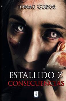 Paperback Estallido Z: Consecuencias [Spanish] Book