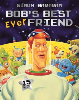 Paperback Bob's Best Ever Friend. Simon Bartram Book