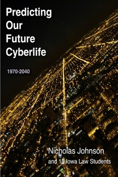 Paperback Predicting Our Future Cyberlife Book