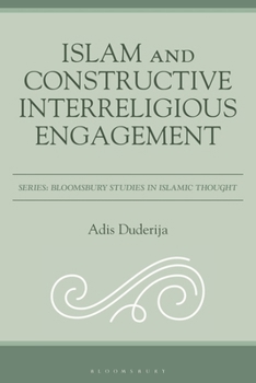 Hardcover Islam and Constructive Interreligious Engagement Book
