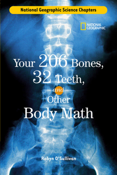 Library Binding Your 206 Bones, 32 Teeth, and Other Body Math Book